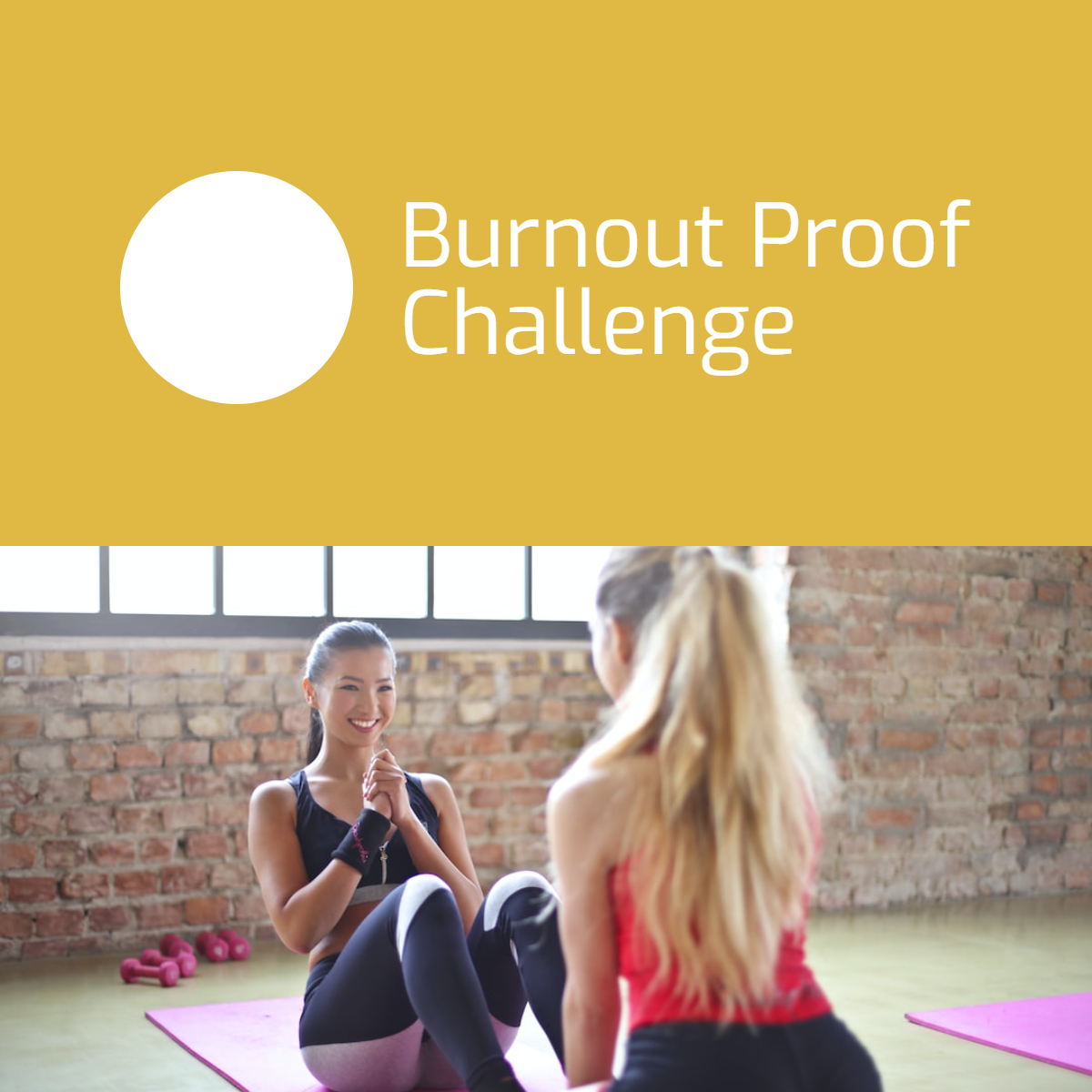 Burnout Proof Challenge Exercises Catch Up